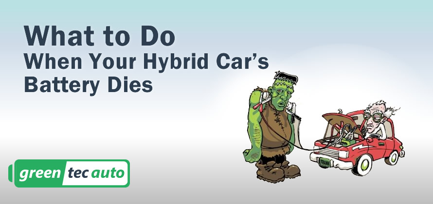 What to Do When Your Hybrid Car's Battery Dies  GreenTec Auto
